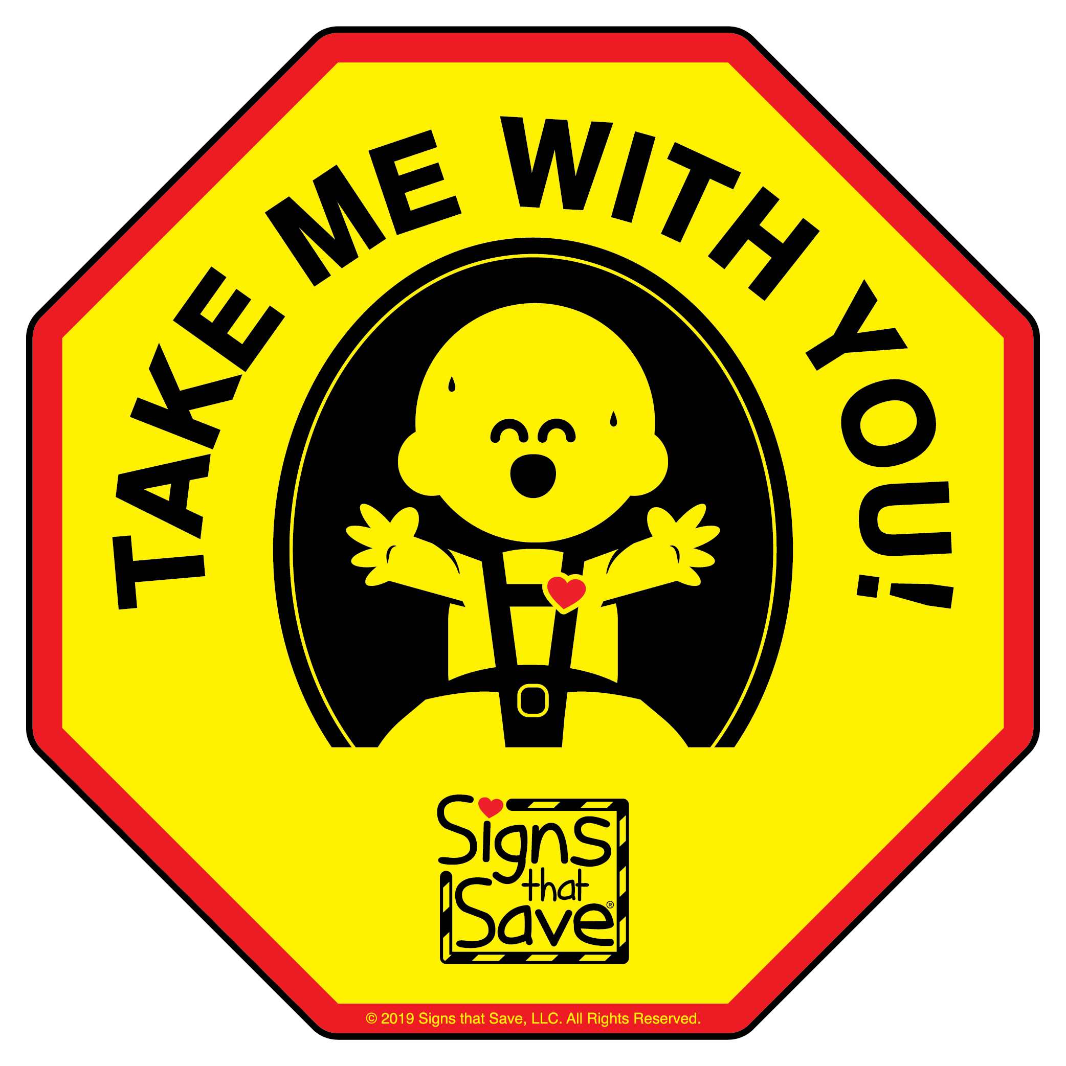 Take Me With You! Signs That Save® 